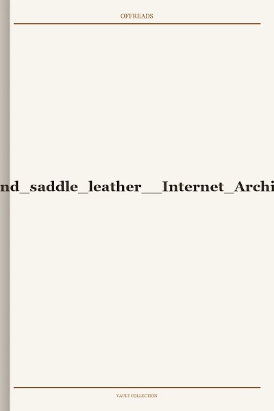 Sun and saddle leather Internet Archive