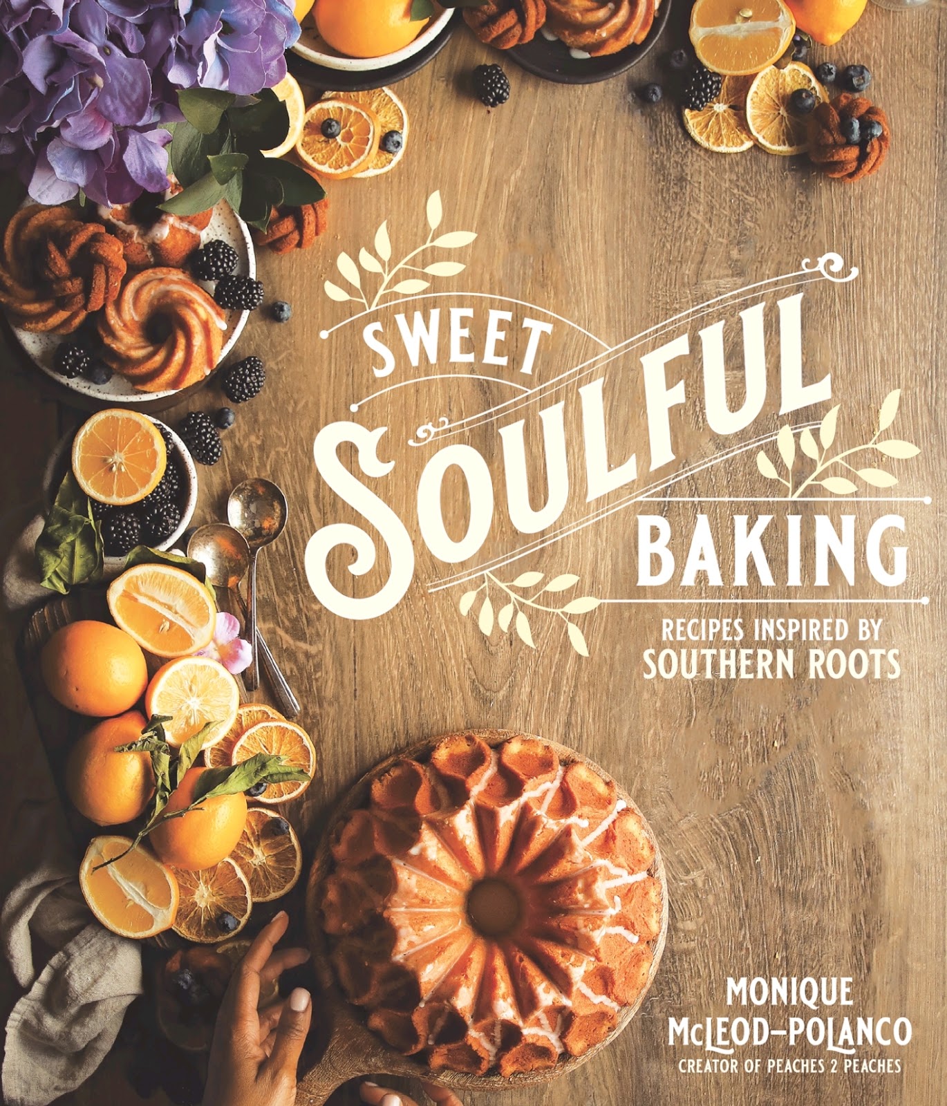Sweet Soulful Baking: Recipes Inspired by Southern Roots *