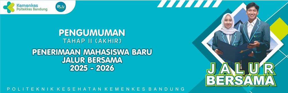 REGISTRATION/ RE-REGISTRATION OF PROSPECTIVE NEW STUDENTS FOR THE JOINT NEW STUDENT ADMISSION SELECTION (SPMB) PATHWAY OF POLITEKNIK KESEHATAN KEMENKES BANDUNG FOR THE ACADEMIC YEAR 2025/2026