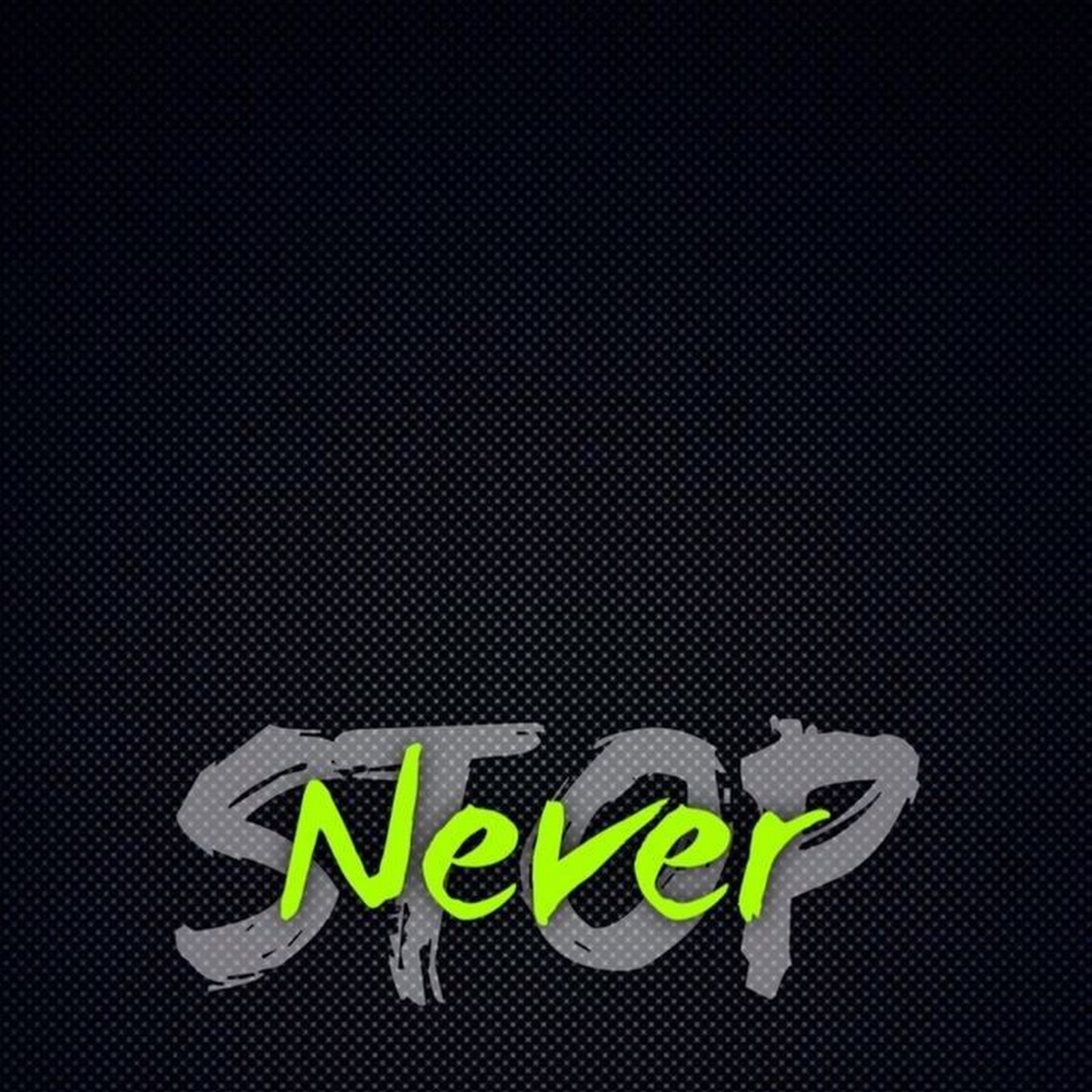 Download Never Stop Motivational Graphic iPhone