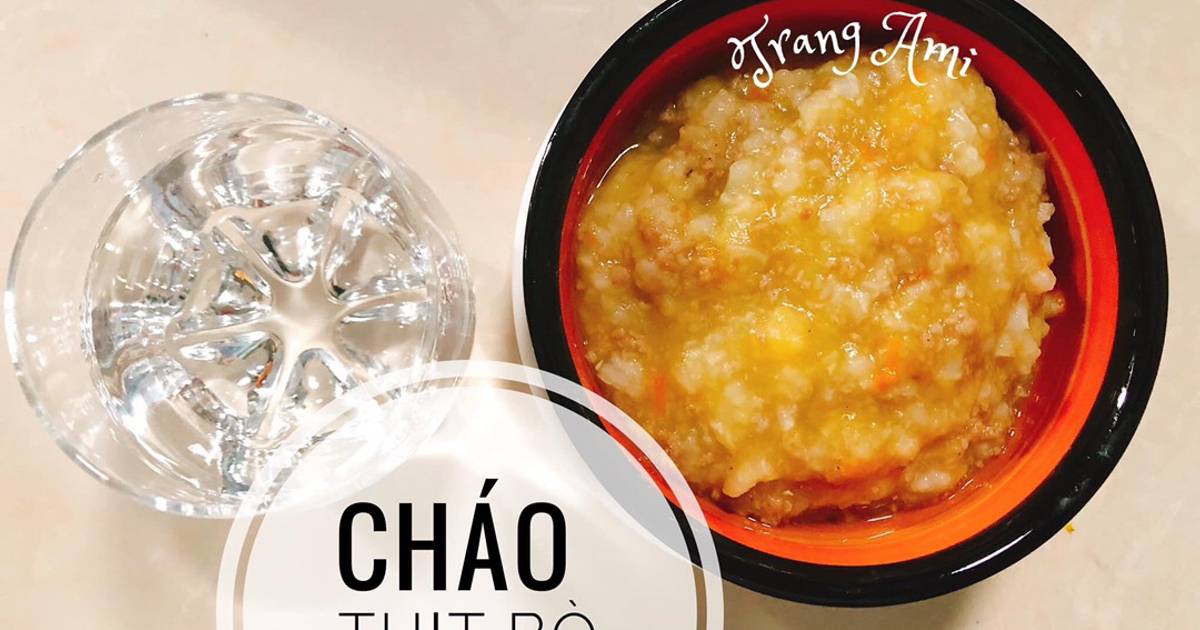 Ăn dặm - Cháo thịt bò rau củ