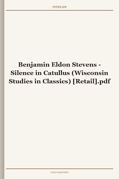 Silence in Catullus (Wisconsin Studies in Classics)