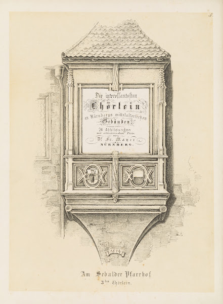 Die interessantesten Chorlein an Nurnbergs mittelalterlichen Gebauden Pl05 1850