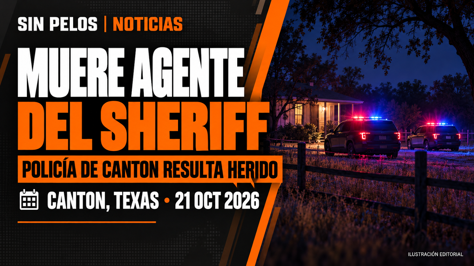 Agente del sheriff de Van Zandt muere y policía queda herido al ejecutar órdenes de arresto