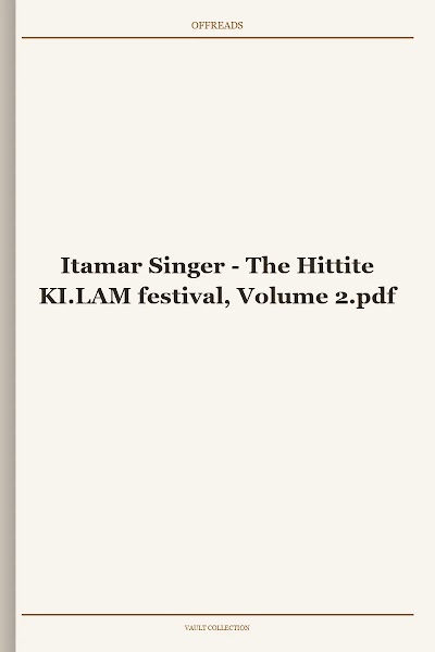 The Hittite KI.LAM festival, Volume 2