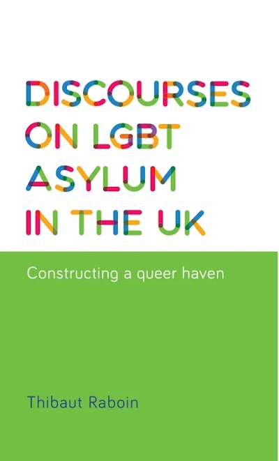 Discourses on LGBT asylum in the UK- Constructing a queer haven