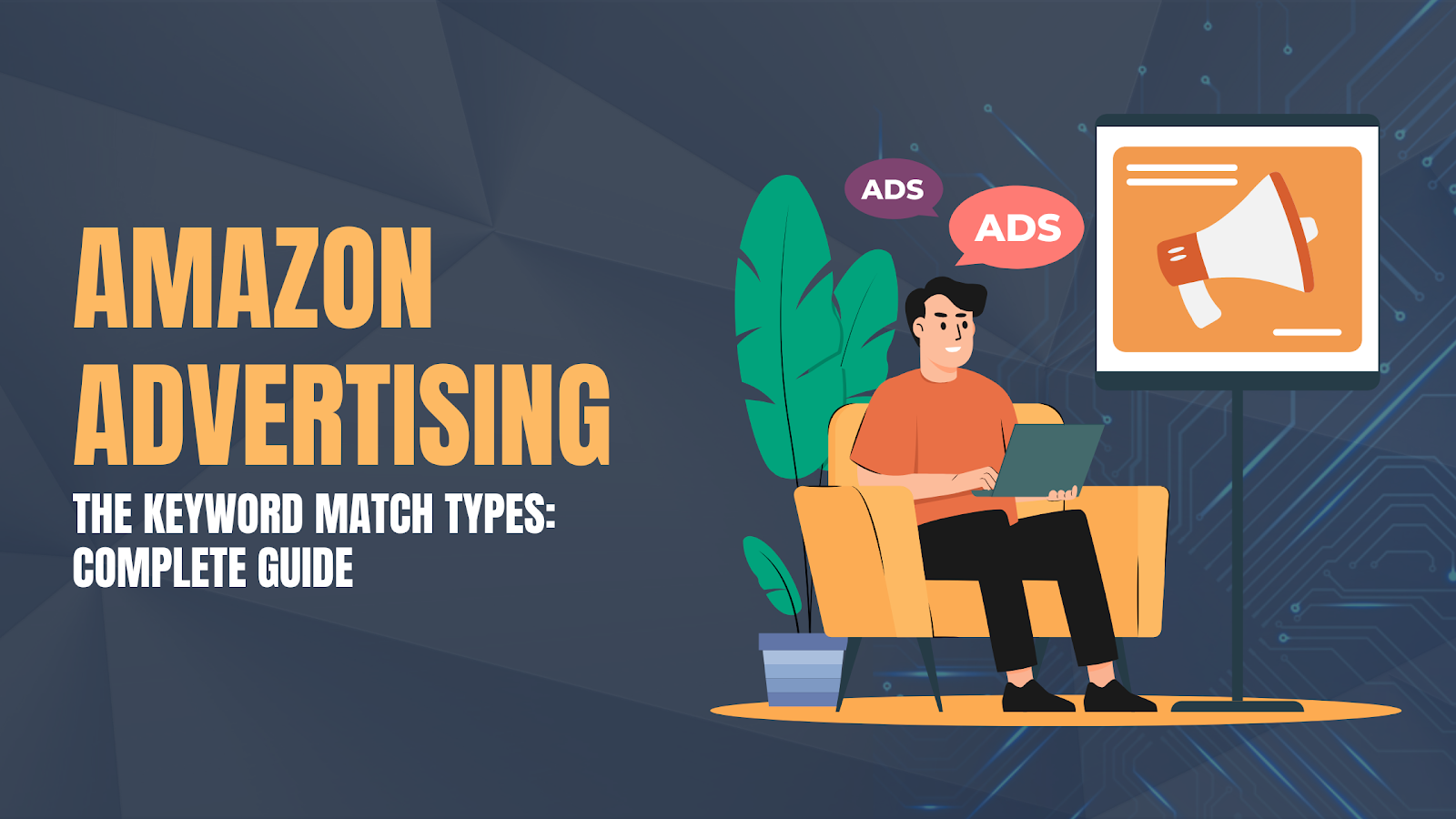 The Keyword Match Types for Amazon Advertising