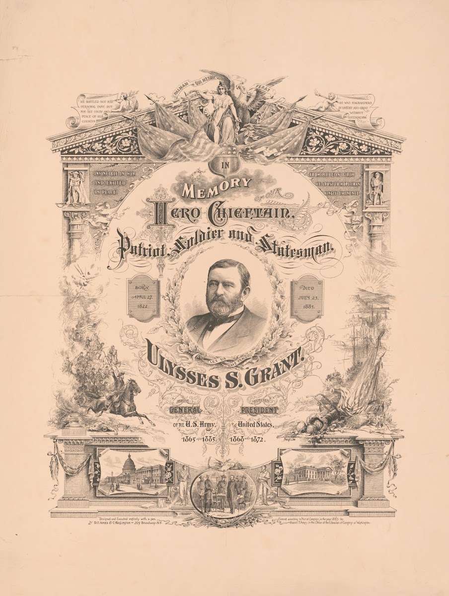 In memory of our hero chieftain patriot soldier and statesman Ulysses S Grant 18