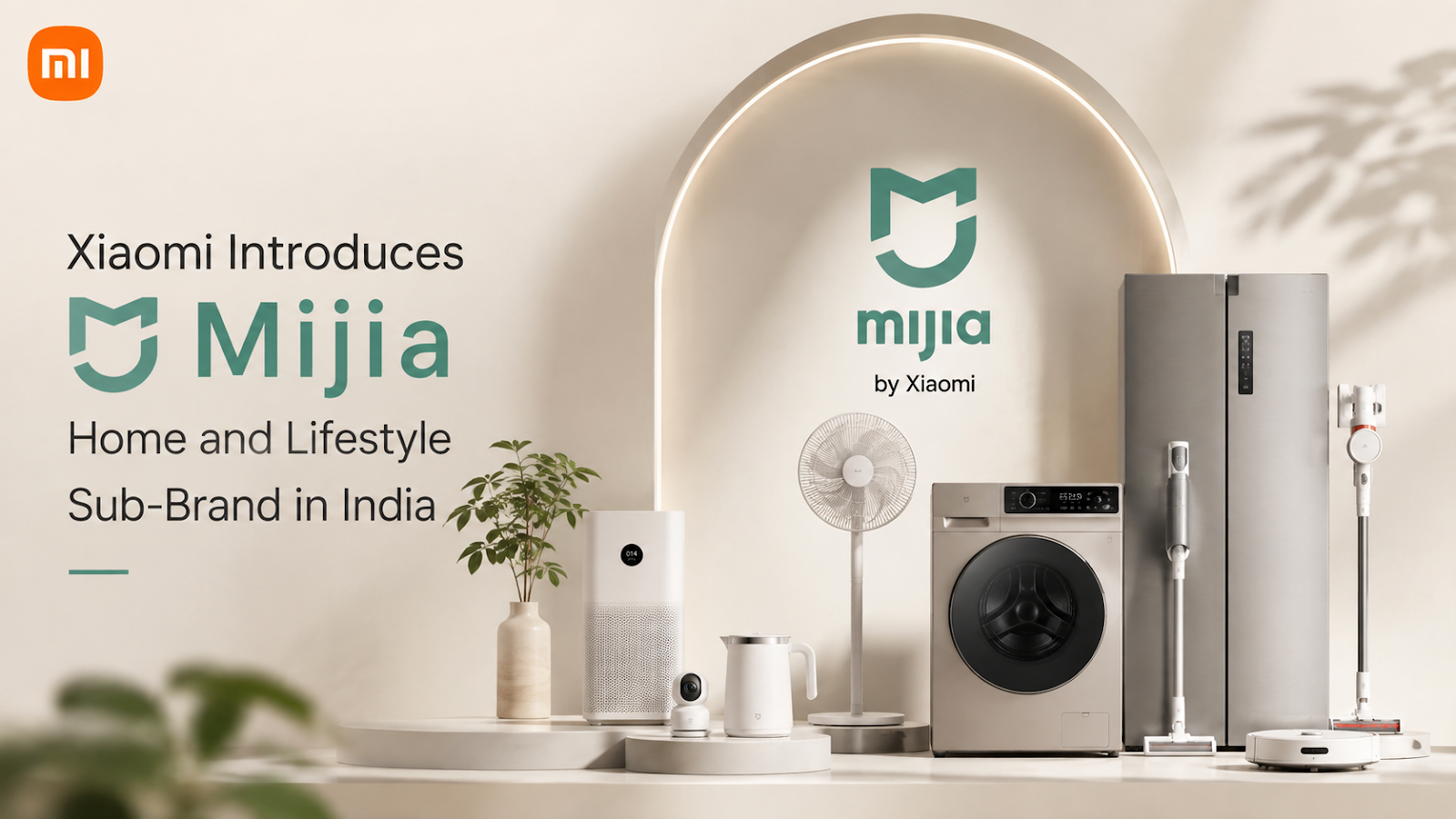 Xiaomi Introduces Mijia Home and Lifestyle Sub-Brand in India