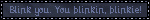 Blink You