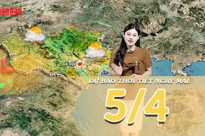 Dự báo thời tiết đêm nay và ngày mai 5/4/2026: Vùng thấp nóng phía Tây mở rộng, nắng nóng gay gắt quay trở lại Bắc Bộ và Trung Bộ - Báo Nhân Dân