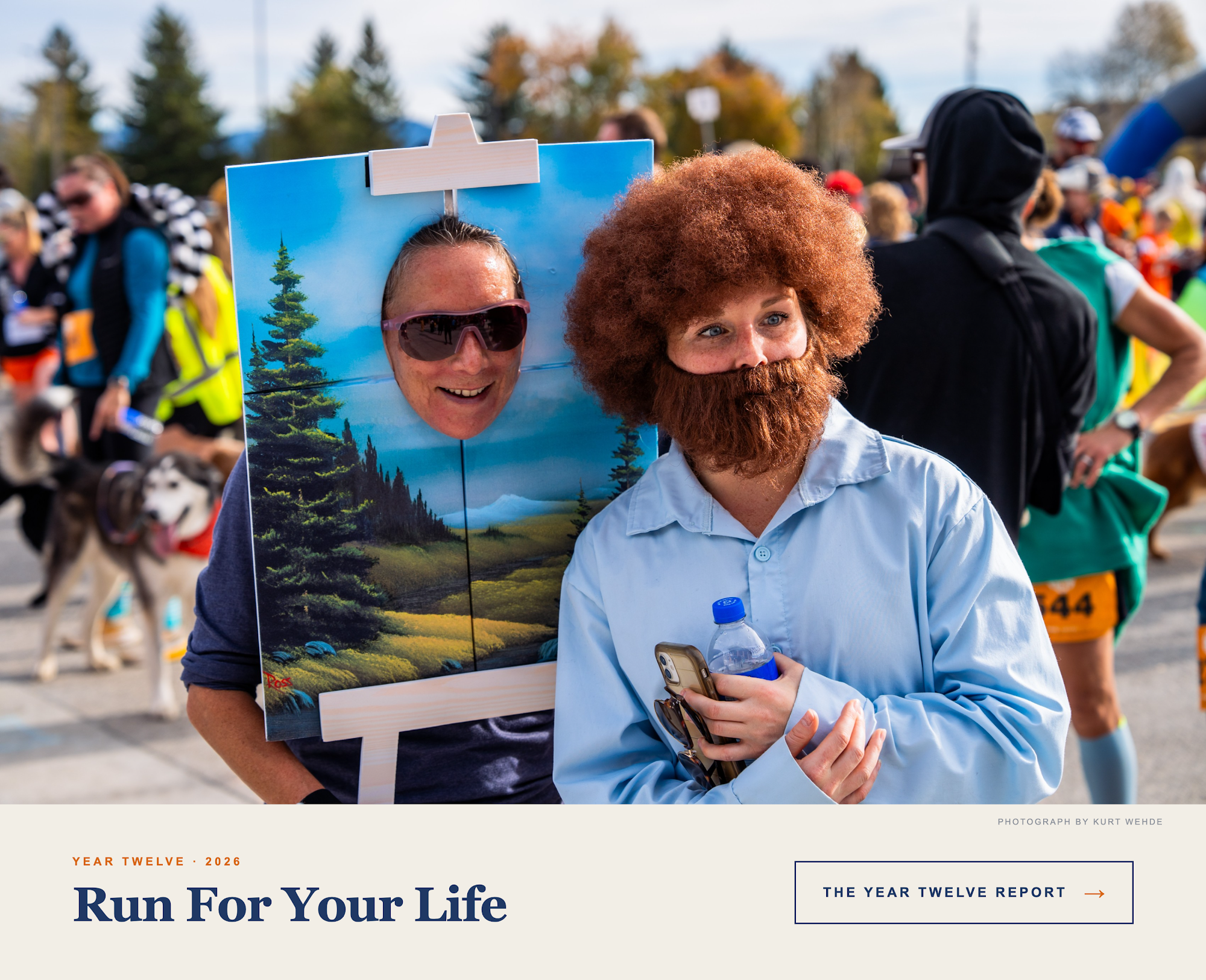 Run For Your Life, Year Twelve. Read the Year Twelve Report.