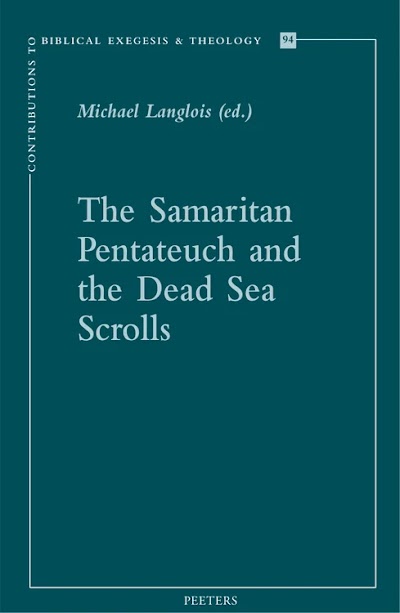 The Samaritan Pentateuch and the Dead Sea Scrolls