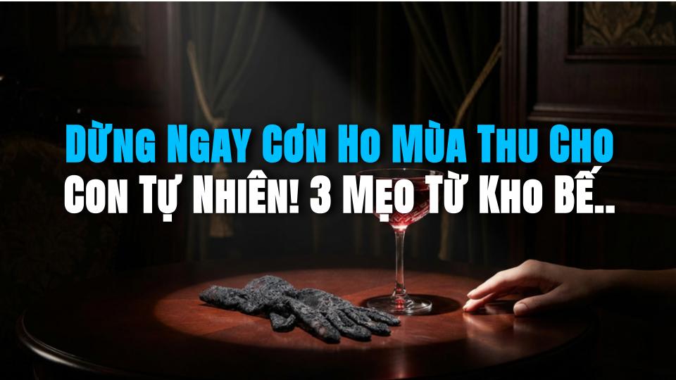 Dừng Ngay Cơn Ho Mùa Thu Cho Con Tự Nhiên! 3 Mẹo Từ Kho Bếp Với Khoai Mỡ, Bạch Quả & Cam