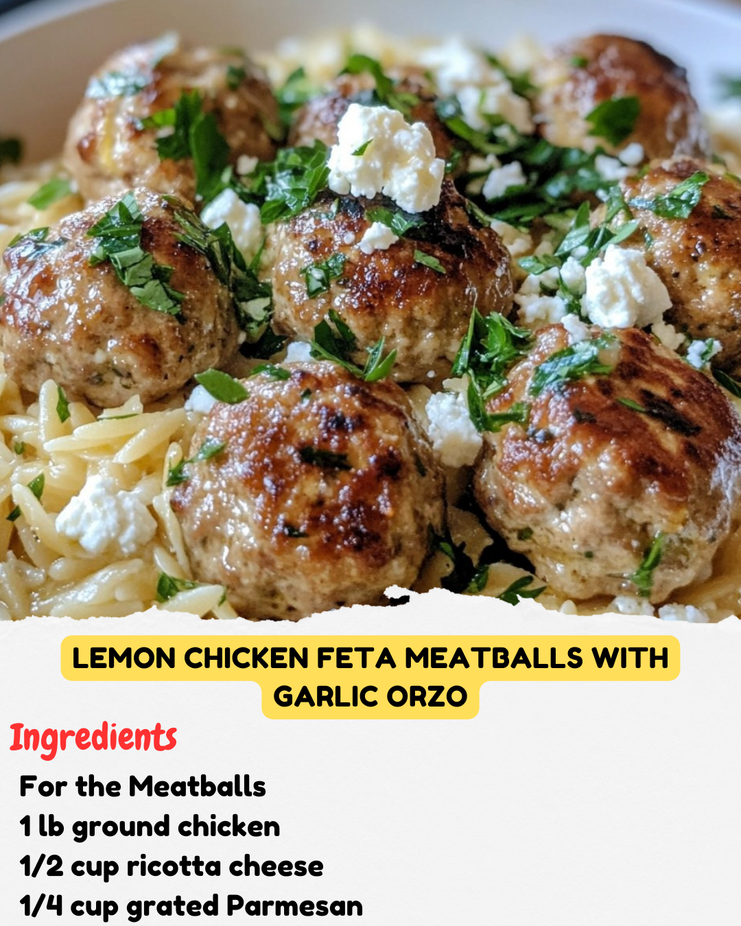 Lemon Chicken Feta Meatballs with Garlic Orzo