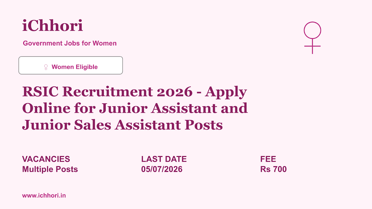 RSIC Recruitment 2026 - Apply Online for Junior Assistant and Junior Sales Assistant Posts - iChhori