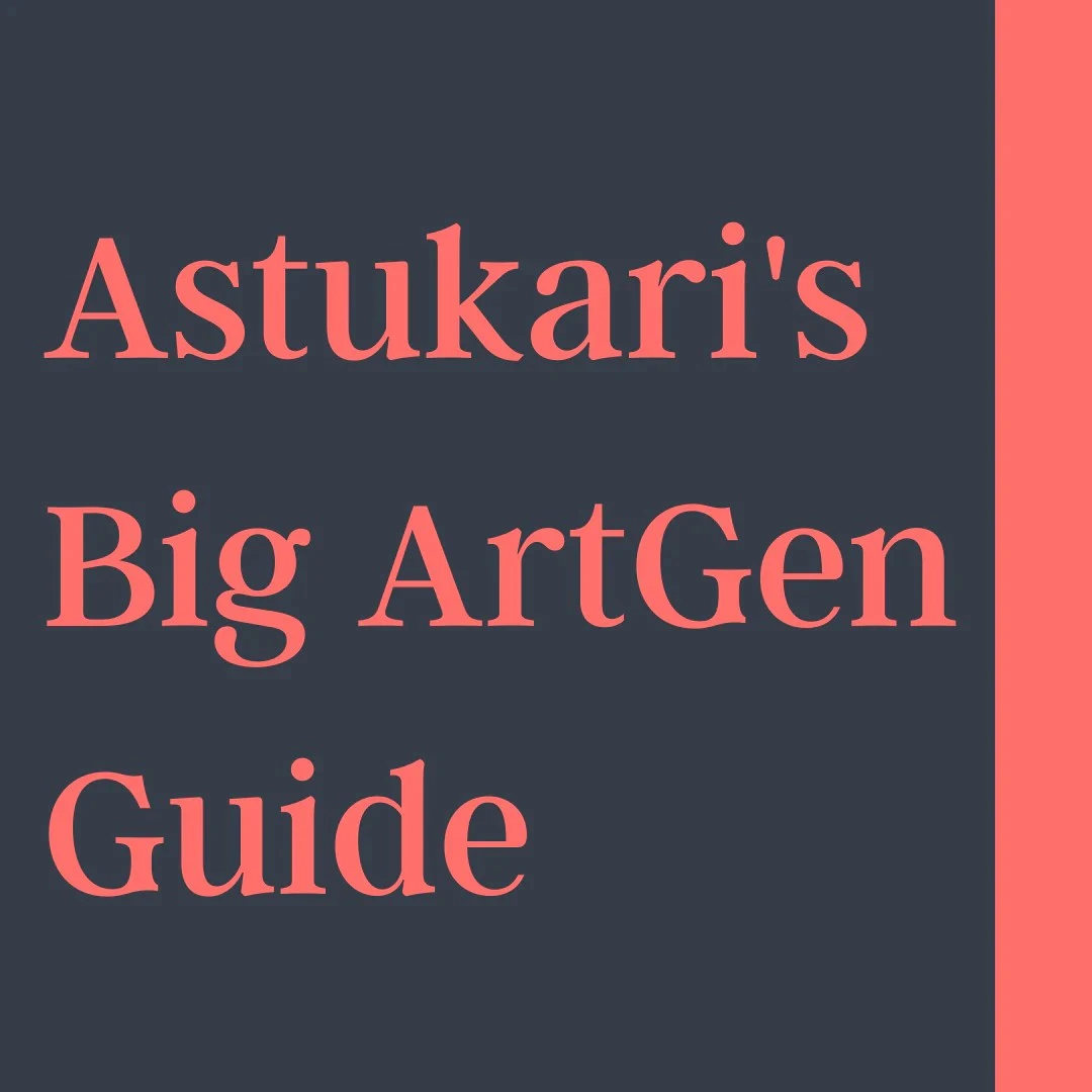 Captura de Astukariâ€™s Big ArtGen Guide