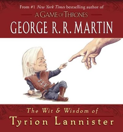 the wit and wisdom of tyrion lannister