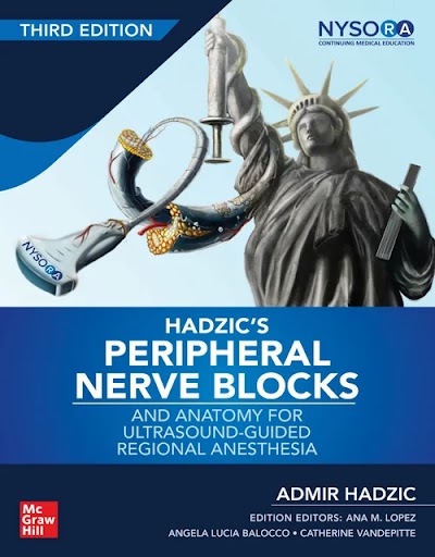 Hadzics Peripheral Nerve Blocks and Anatomy for Ultrasound 3e Admir Hadzic