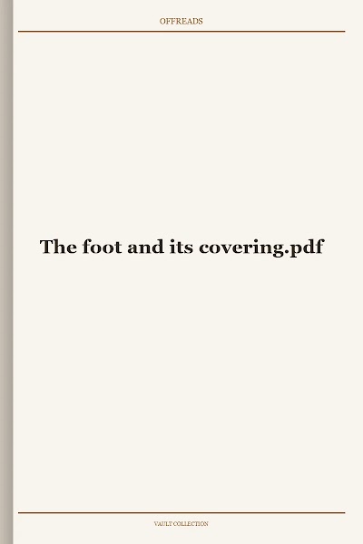 The foot and its covering