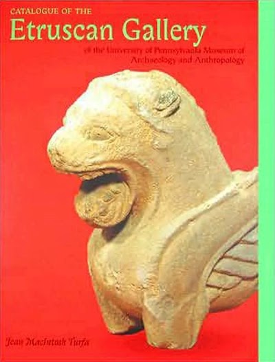 Catalogue of the Etruscan Gallery of the University of Pennsylvania Museum of Archaeology and Anthropology
