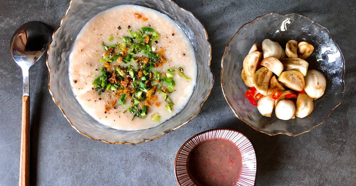 Cháo Yến Mạch - Cà Pháo Xổi Chấm Mắm Tôm