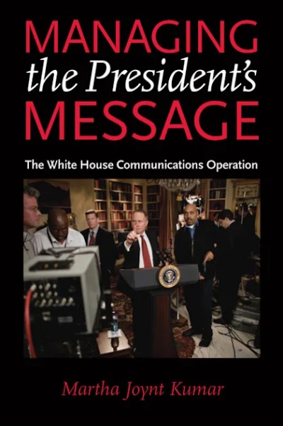 Managing the President's Message- The White House Communications Operation