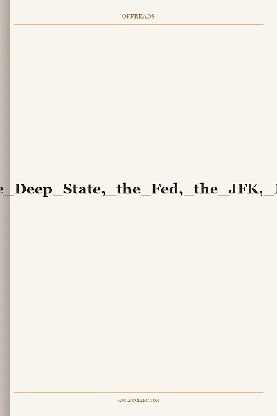 Harris-America s Secret History. How the Deep State, the Fed, the JFK, MLK, and RFK Assassinations, .. Led to Donald Trump s Presidency-2020