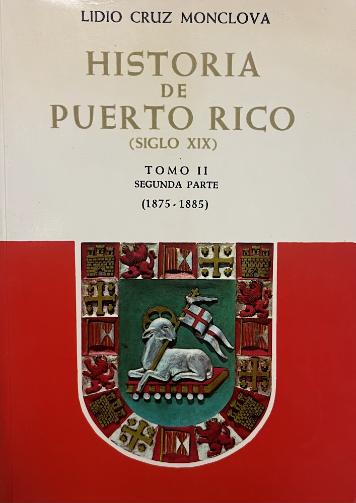 Historia de Puerto Rico, Siglo XIX (Tomo II, Segunda Parte, 1875-1885)