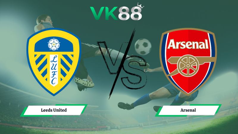 Nhận định soi kèo Leeds United vs Arsenal 22h00 ngày 31/01/2026