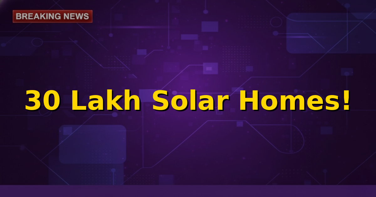Sunny rooftops with solar panels, signifying 30 lakh installations under PM Surya Ghar scheme.