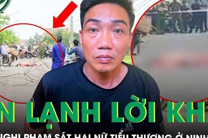 Ớn lạnh lời khai của nghi phạm sát hại nữ tiểu thương ở Ninh Bình, hé lộ mối quan hệ với nạn nhân - Báo Sức Khỏe &amp; Đời Sống