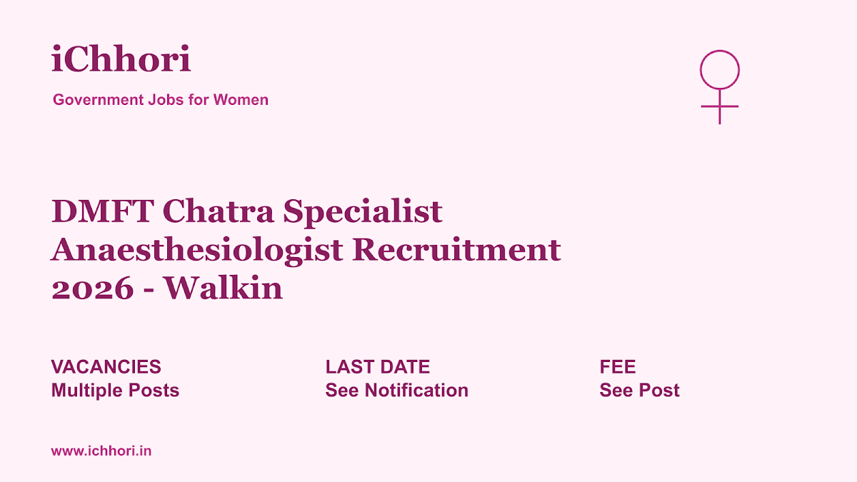 DMFT Chatra Specialist Anaesthesiologist Recruitment 2026 - Walkin - iChhori