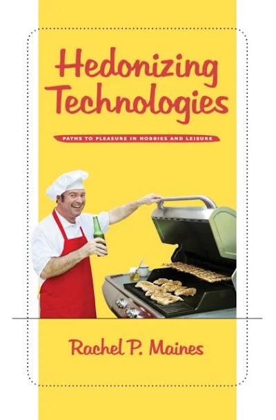 Hedonizing Technologies- Paths to Pleasure in Hobbies and Leisure
