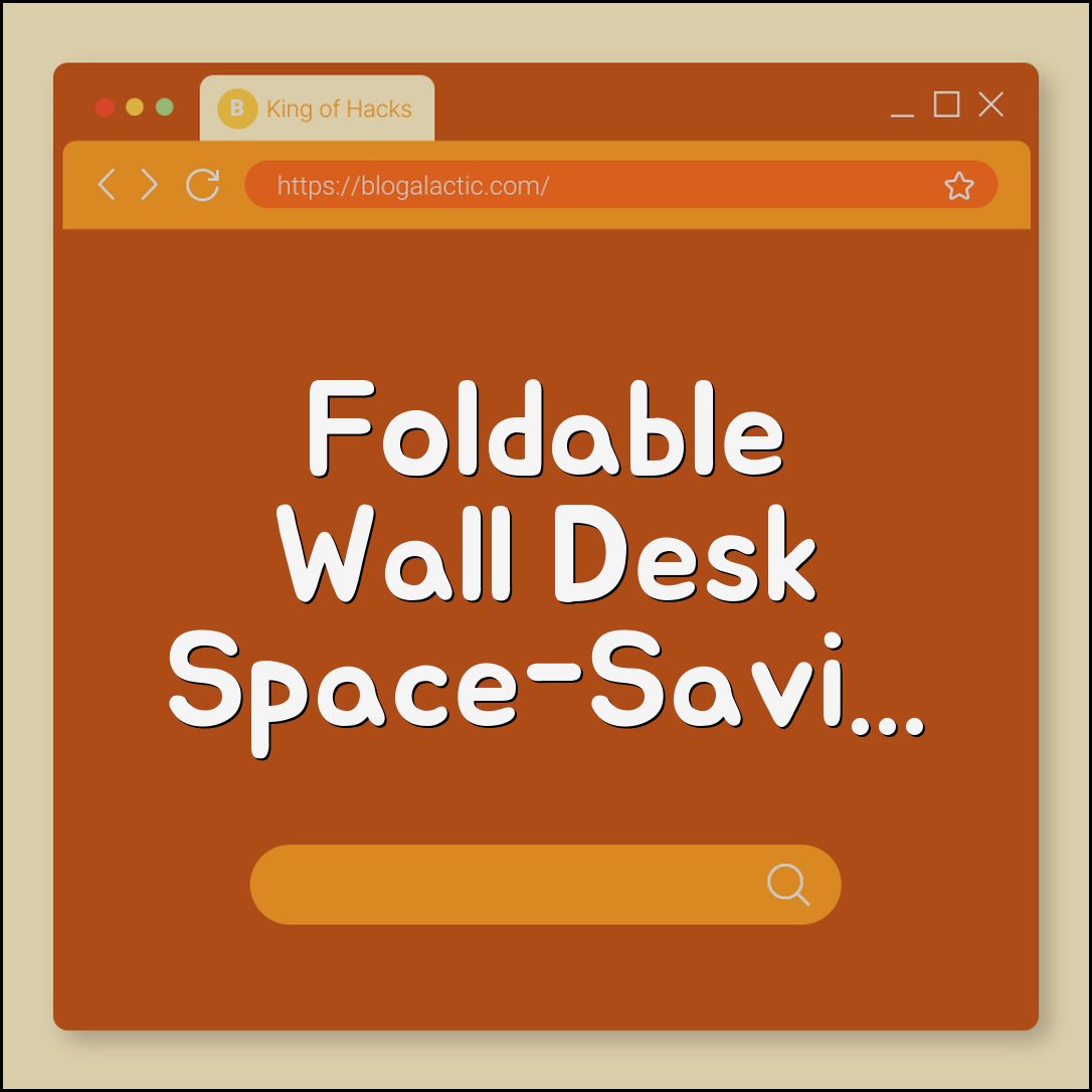 DIY foldable wall desk (space-saving, ergonomic, hinges)