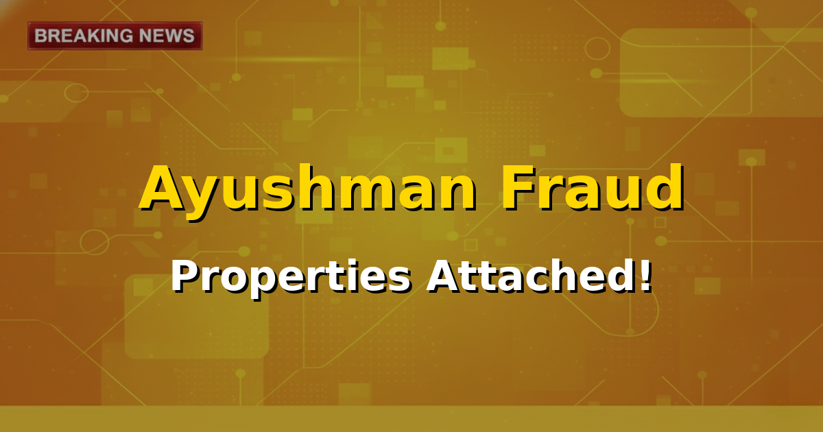 An image of the Enforcement Directorate (ED) logo with a superimposed image of attached property documents, symbolizing the crackdown on fraud in Assam's Ayushman Bharat scheme.