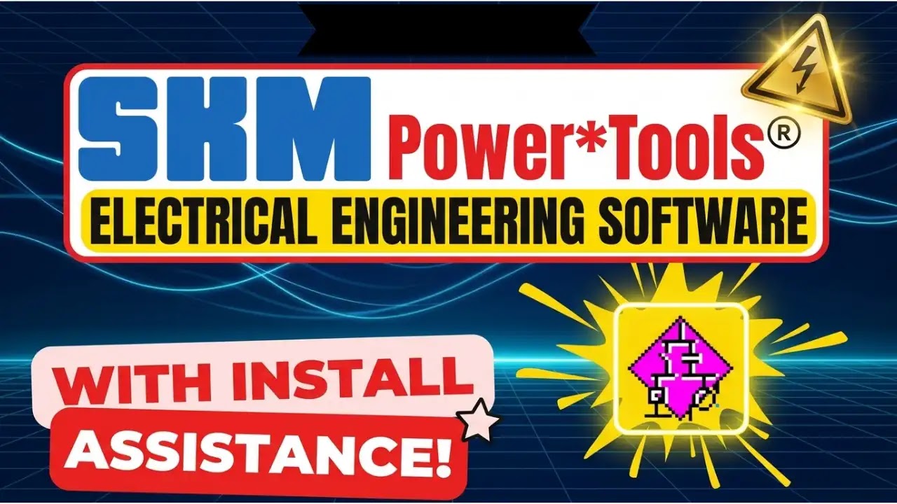 SKM Power Tools v11 Download & Installation Guide | Power System Analysis app thumbnail