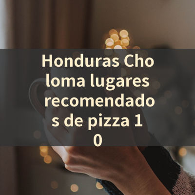 Honduras Choloma lugares recomendados de pizza 10 썸네일