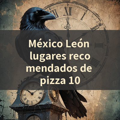México León lugares recomendados de pizza 10 썸네일