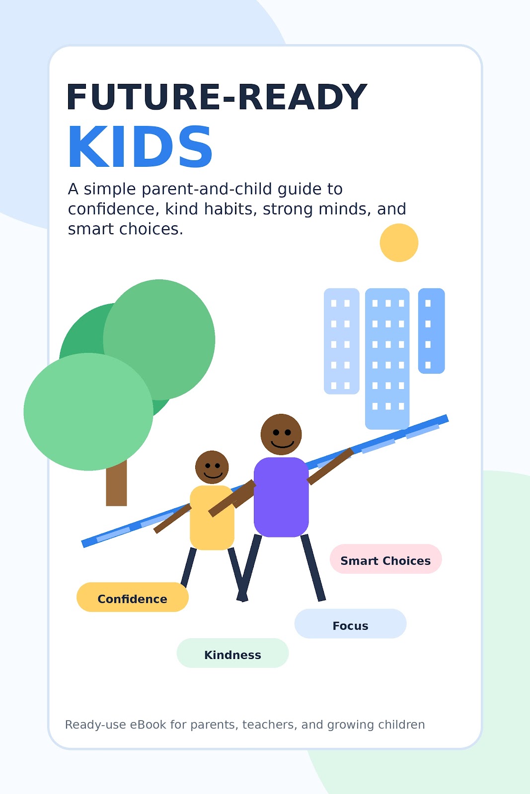 Cover of The Future-Ready Kids= Skills Every Child Needs”