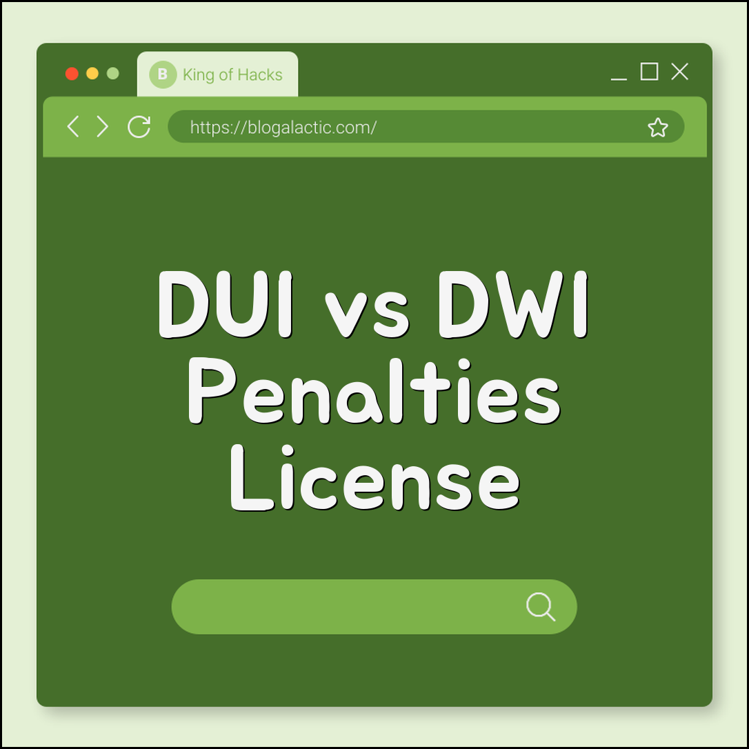 DUI vs. DWI: Penalties, Fines, and License Suspension (blood alcohol content, field sobriety test, breathalyzer, ignition interlock)