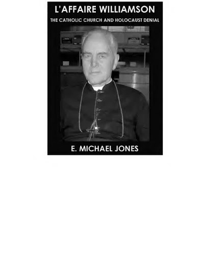 L affaire Williamson The Catholic Church and Holocaust Denial