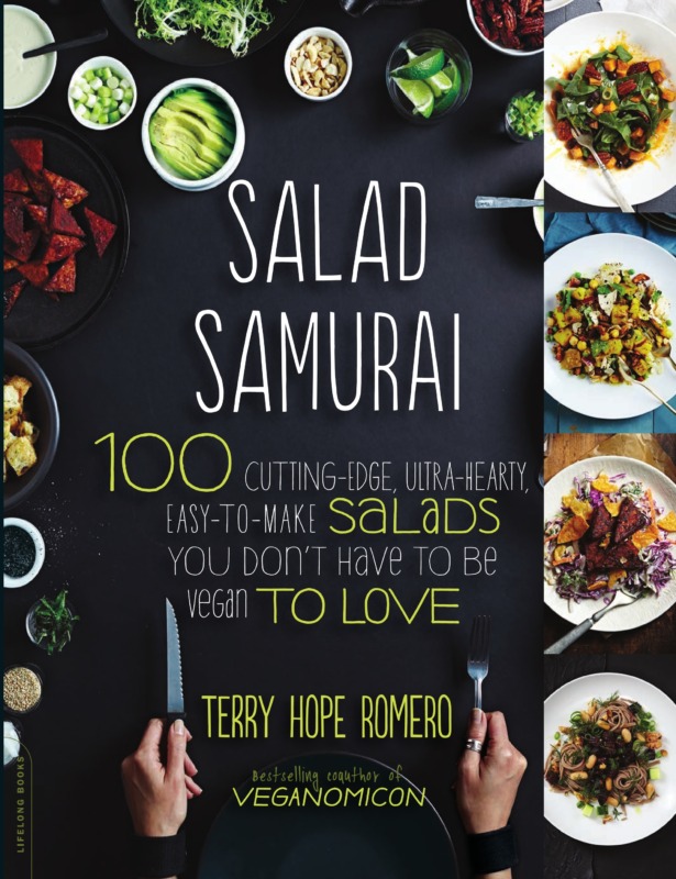 Salad Samurai: 100 Cutting-Edge, Ultra-Hearty, Easy-to-Make Salads You Don’t Have to Be Vegan to Love *
