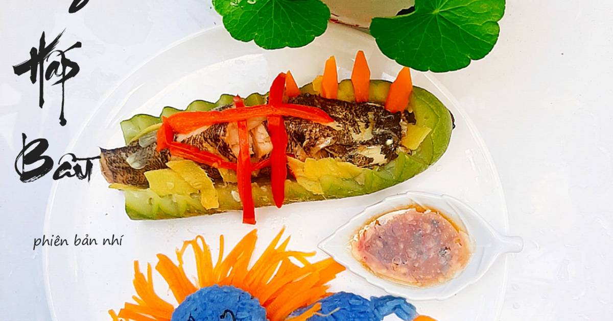 Cá bống hấp bầu phiên bản nhí