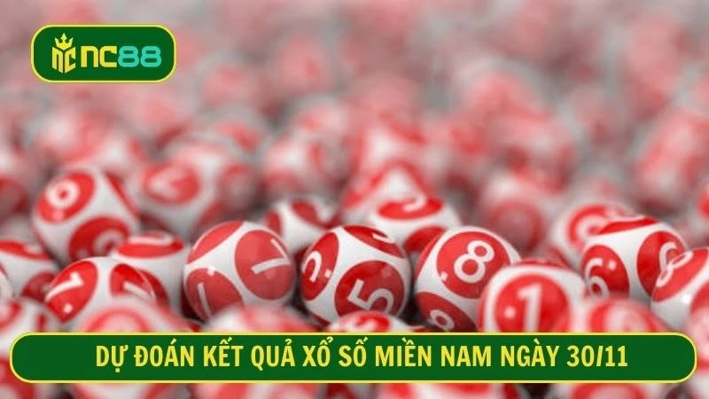 Dự đoán kết quả xổ số 3 đài dự thưởng tại miền Nam ngày 30/11