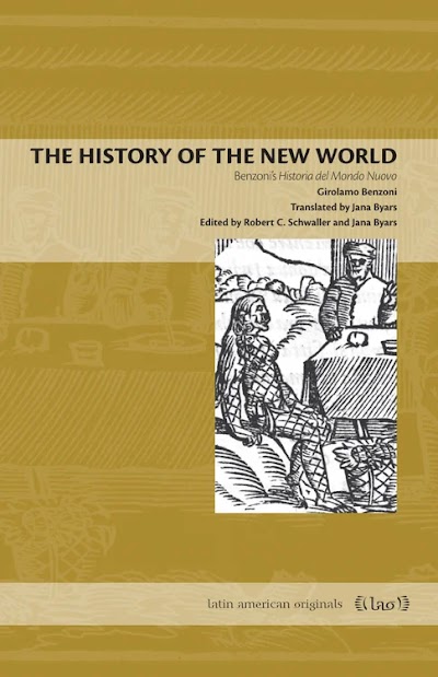 The History of the New World- Benzoni s Historia del Mondo Nuovo 91310