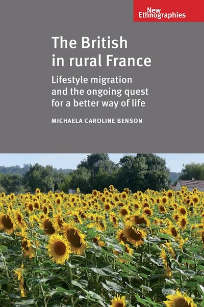 The British in Rural France- Lifestyle migration and the ongoing quest for a better way of life