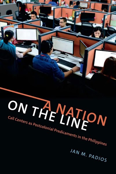 A Nation on the Line- Call Centers as Postcolonial Predicaments in the Philippines