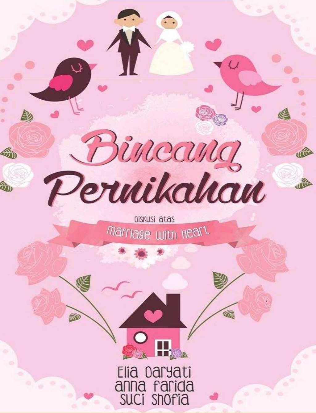 Bincang Pernikahan - Elia Daryati, Anna Farida, Suci Sofia