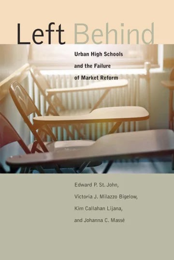 Left Behind- Urban High Schools and the Failure of Market Reform